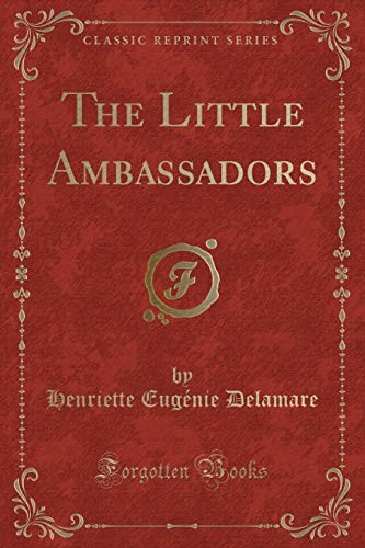 Cover for The Little Ambassadors (Classic Reprint)