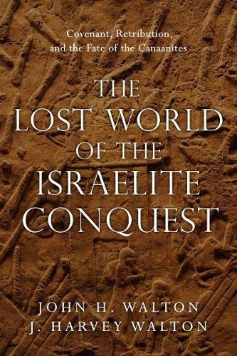 Cover for The Lost World of the Israelite Conquest