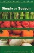 Cover for Simply In Season (World Community Cookbook)