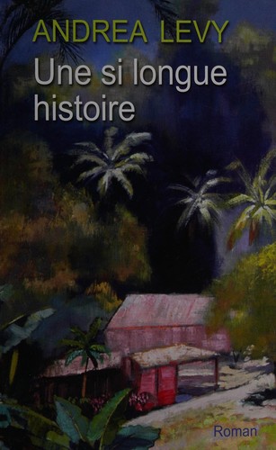 Cover for Une si longue histoire