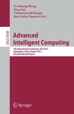 Cover for Advanced Intelligent Computing 7th International Conference Icic 2011 Zhengzhou China August 1114 2011 Revised Selected Papers