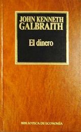 Cover for El dinero : de dónde vino. Adónde fue