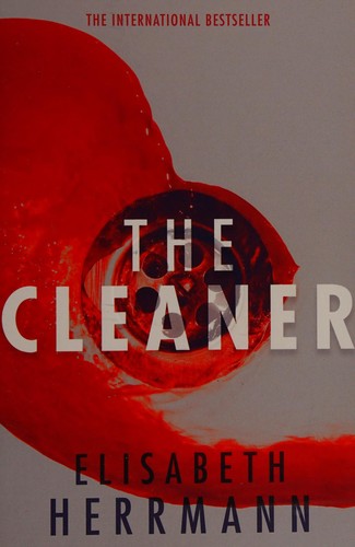 Cover for The cleaner /cElisabeth Herrmann