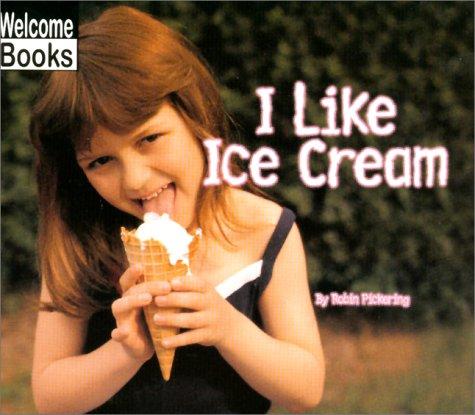 Cover for I Like Ice Cream (Good Food)