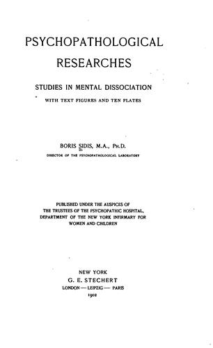 Cover for Psychopathological Researches: Studies in Mental Dissociation