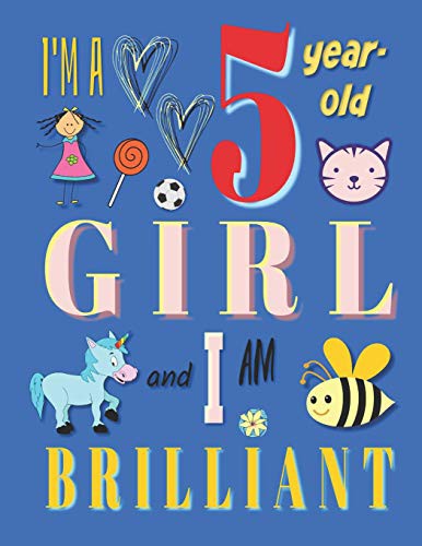 Cover for I'm a 5 Year-Old Girl and I Am Brilliant