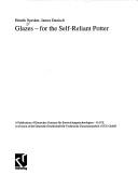 Cover for Glazes-For the Self-Reliant Potter