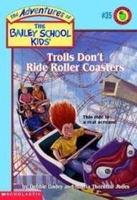 Cover for 35 Trolls Don't Ride Roller Coasters