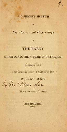 Cover for cursory sketch of the motives and proceedings of the party which sways the affairs of the Union ...