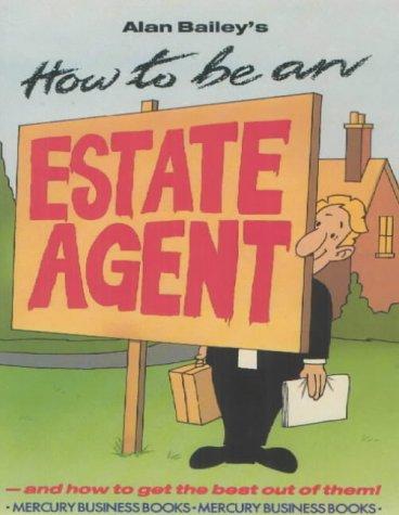 Cover for How to Be an Estate Agent