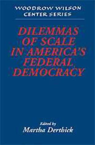 Cover for Dilemmas of scale in America's federal democracy