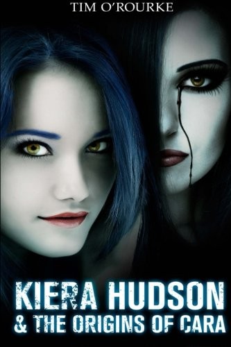 Cover for Kiera Hudson & The Origins of Cara
