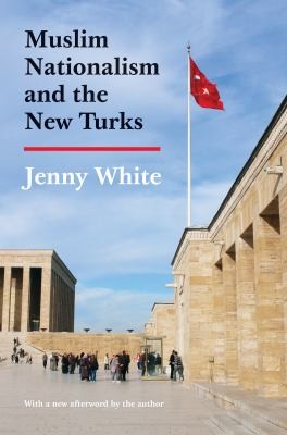 Cover for Muslim Nationalism And The New Turks