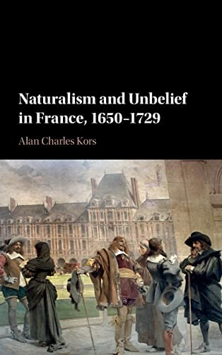 Cover for Naturalism and Unbelief in France, 1650-1729