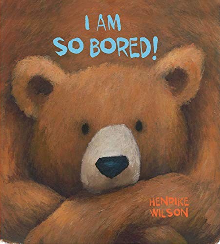Cover for I Am So Bored!