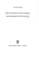 Cover for Die Entstehung der Galerie in Frankreich und Italien.