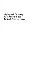 Cover for Aging and recovery of function in the central nervous system