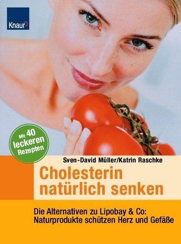 Cover for Cholesterin natürlich senken. Die Alternativen zu Lipobay und Co.