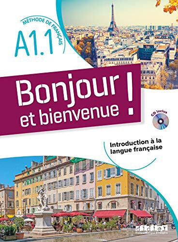 Cover for Bonjour et bienvenue ! - En Français A1.1 - Livre + CD