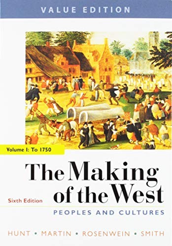 Cover for The Making of the West 6e, Value Edition, Volume One & LaunchPad for The Making of the West 6e
