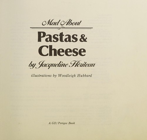 Cover for Mad about pastas & cheese