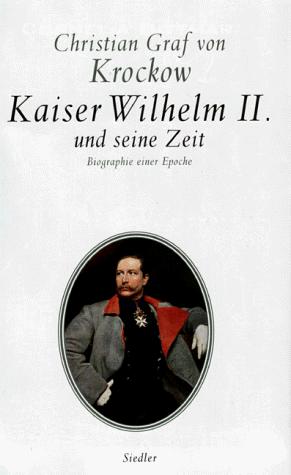 Cover for Kaiser Wilhelm II. und seine Zeit
