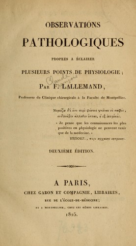 Cover for Observations pathologiques propres à eclairer plusieurs points de physiologie