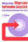 Cover for Wege zum helfenden Gespräch. Gesprächspsychotherapie in der Praxis.