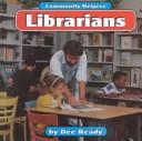 Cover for Librarians (Community Helpers)