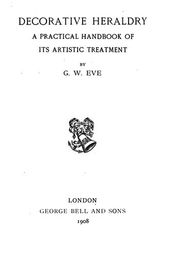 Cover for Decorative Heraldry: A Practical Handbook of Its Artistic Treatment