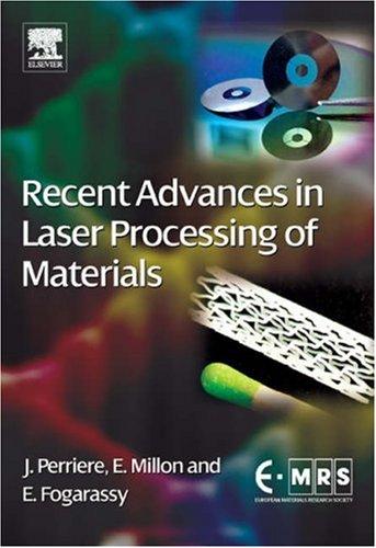 Cover for Recent Advances in Laser Processing of Materials (European Materials Research Society Series)