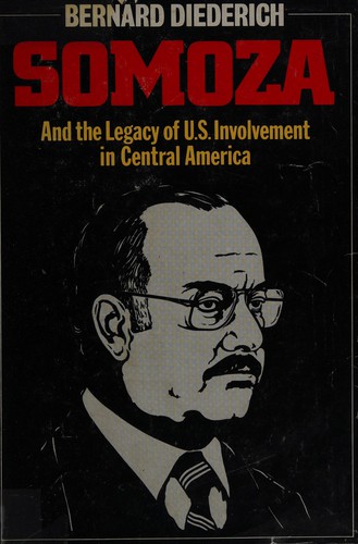 Cover for Somoza and the legacy of U.S. involvement in Central America.