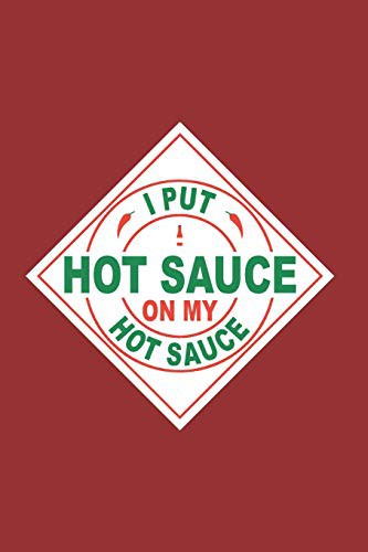 Cover for I Put Hot Sauce on My Hot Sauce
