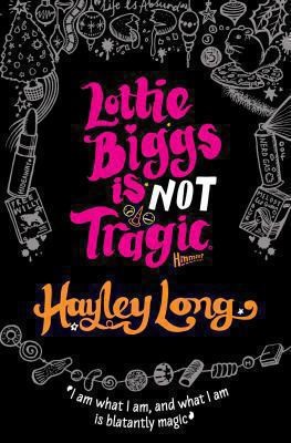 Cover for Lottie Biggs Is Not Tragic