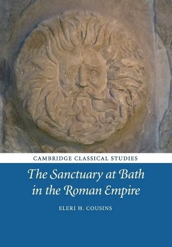 Cover for The Sanctuary at Bath in the Roman Empire