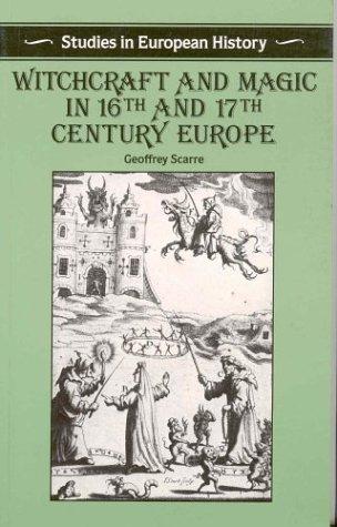 Cover for Witchcraft and Magic in 16th and 17th-Century Europe (Studies in European History)