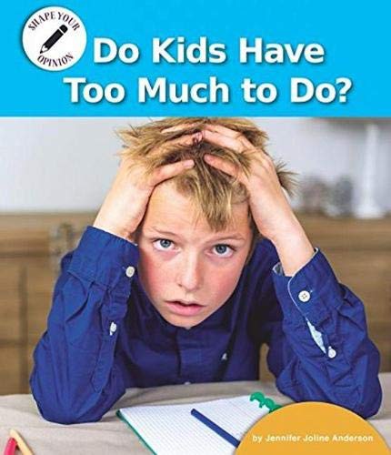Cover for Do Kids Have Too Much to Do?