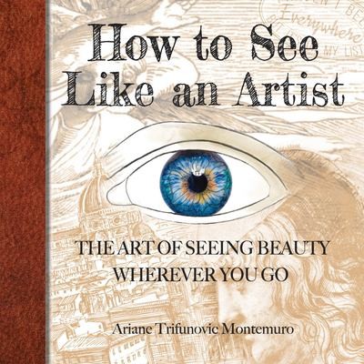 Cover for How to See Like an Artist