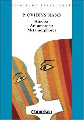 Cover for Amores, Ars Amatoria, Metamorphoses.