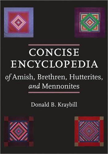 Cover for Concise encyclopedia of Amish, Brethren, Hutterites, and Mennonites