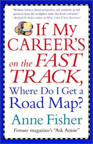 Cover for If My Career's on the Fast Track, Where Do I Get a Road Map?
