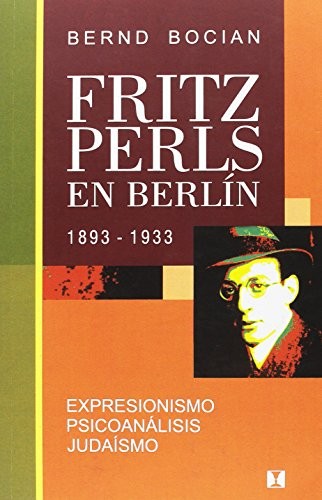 Cover for Fritz Perls en Berlín, 1893-1933