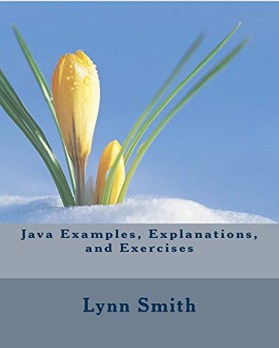 Cover for Java Examples, Explanations, and Exercises