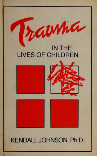 Cover for Trauma in the lives of children