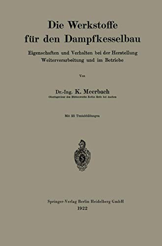 Cover for Die Werkstoffe für den Dampfkesselbau