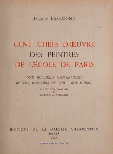 Cover for Cent Chefs D'oeuvre Des Peintres De L'ecole De Paris