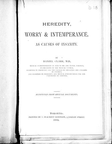 Cover for Heredity, worry & intemperance as causes of insanity