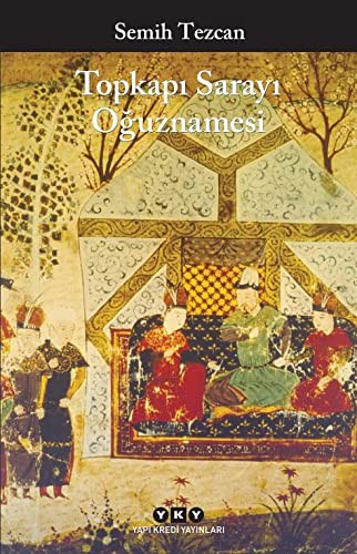 Cover for Topkapi Sarayi Oguznamesi