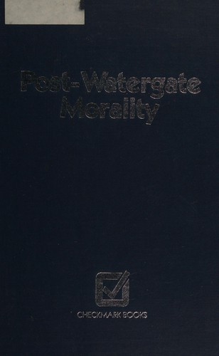 Cover for Post-Watergate morality