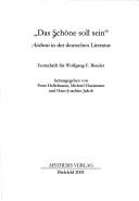 Cover for Das Sch one soll sein: Aisthesis in der deutschen Literatur. Festschrift f ur Wolfgang F. Bender